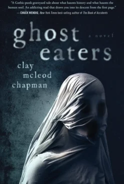 Ghost Eaters: ANovel