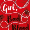Good Girl, Bad Blood Collector's Edition (A Good Girl’s Guide to Murder, Book 2)