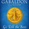 Go Tell the Bees That I Am Gone: A Novel Vol. 9