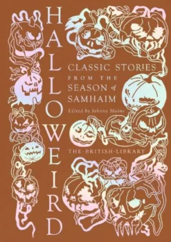 Halloweird: Classic Stories from the Season of Samhain
