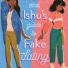 Hani and Ishu's Guide to Fake Dating