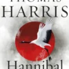 Hannibal Rising: (Hannibal Lecter)