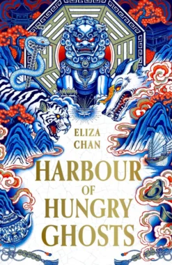 Harbour of Hungry Ghosts: A brilliant new fantasy series from the no. 1 Sunday Times bestselling author