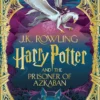 Harry Potter and the Prisoner of Azkaban: MinaLima Edition: A sumptuously illustrated gift book with magical interactive surprises