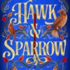 Hawk & Sparrow