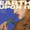 Heap Earth Upon It: Exclusive American Edition with Additional Material