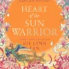 Heart of the Sun Warrior (The Celestial Kingdom Duology, Book 2)