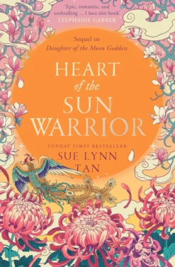 Heart of the Sun Warrior (The Celestial Kingdom Duology, Book 2)
