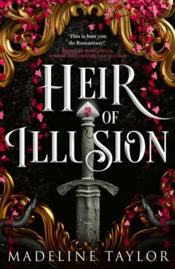 Heir of Illusion (Deluxe Edition): a dark romantasy with yearning, jaw-dropping twists and a slow burn that will consume you.