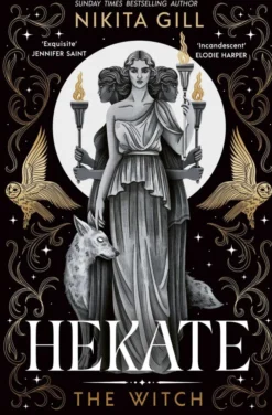 Hekate: The Instant Sunday Times Bestseller from popular poet, Nikita Gill Volume 1