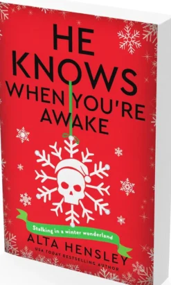 He Knows When You’re Awake: A Naughty or Nice Novel