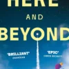 Here and Beyond