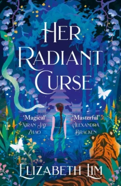 Her Radiant Curse: an enchanting fantasy, set in the same world as Six Crimson Cranes