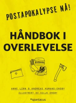 Håndbok i overlevelse (postapokalypse nå!)