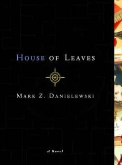House of Leaves: The Remastered Full-Color Edition