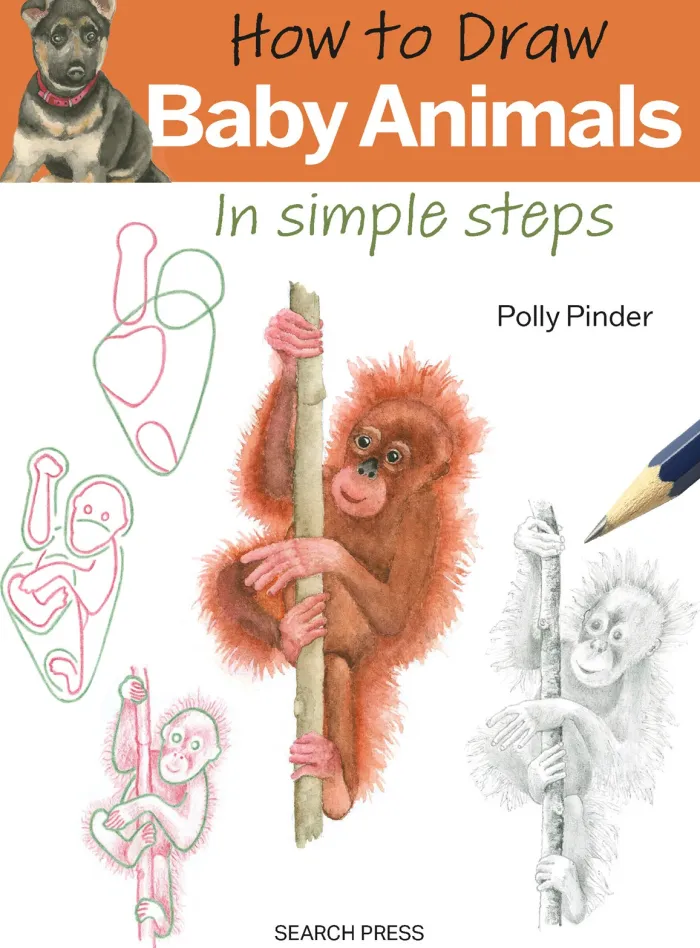 How to Draw: Baby Animals: In Simple Steps