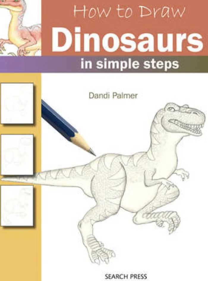 How to Draw: Dinosaurs: In Simple Steps