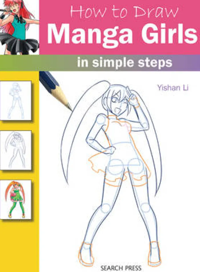 How to Draw: Manga Girls: In Simple Steps