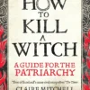 How to Kill a Witch