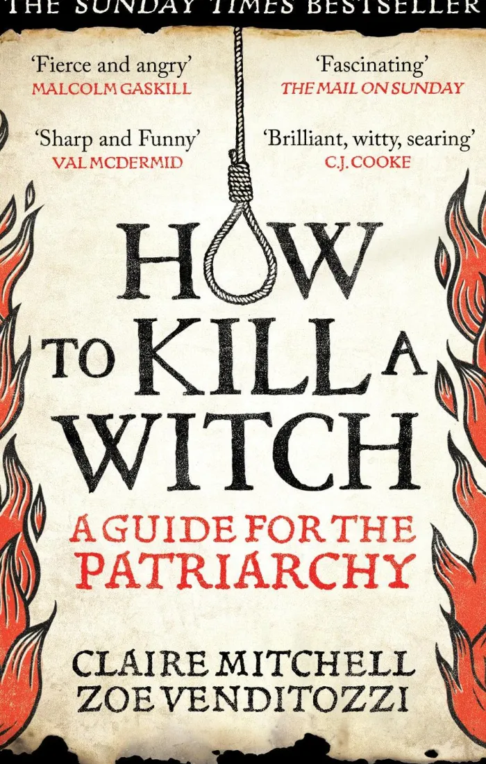 HOW TO KILL A WITCH: A Guide For The Patriarchy