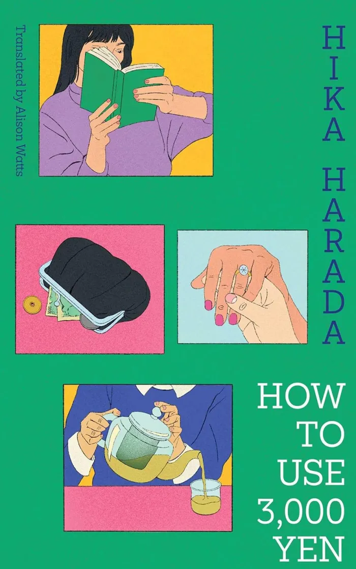 How To Use 3,000 Yen: The new Japanese bestseller from the author of Dinner at the Night Library