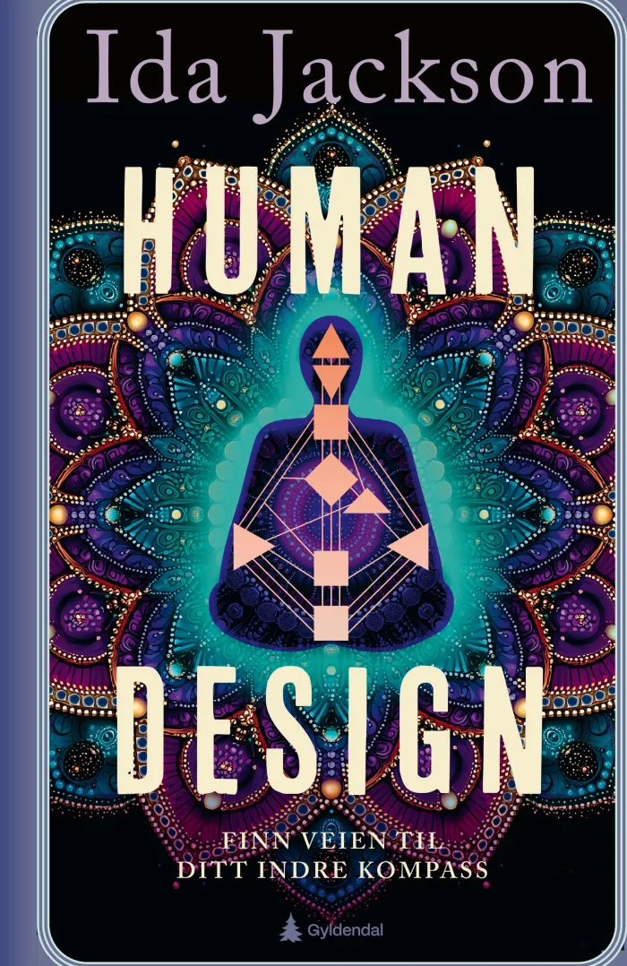 Human design - finn veien til ditt indre kompass