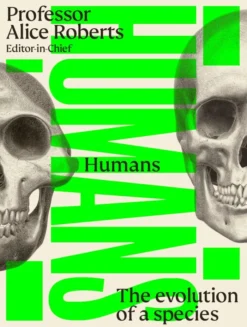 Humans: The Evolution of a Species
