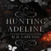 Hunting Adeline: Book 2 of 2: Cat & Mouse Duet