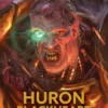 Huron Blackheart: Master of the Maelstrom