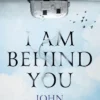 I Am Behind You