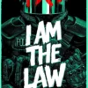 I am the Law: How Judge Dredd Predicted Our Future