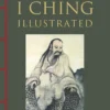 I Ching Illustrated (Chinese Bound): The Ancient Chinese Book of Changes