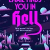 I Hope This Email Finds You in Hell: A chaotic and spicy paranormal romance, perfect for fans of BRIDE and ASSISTANT TO THE VILLAIN