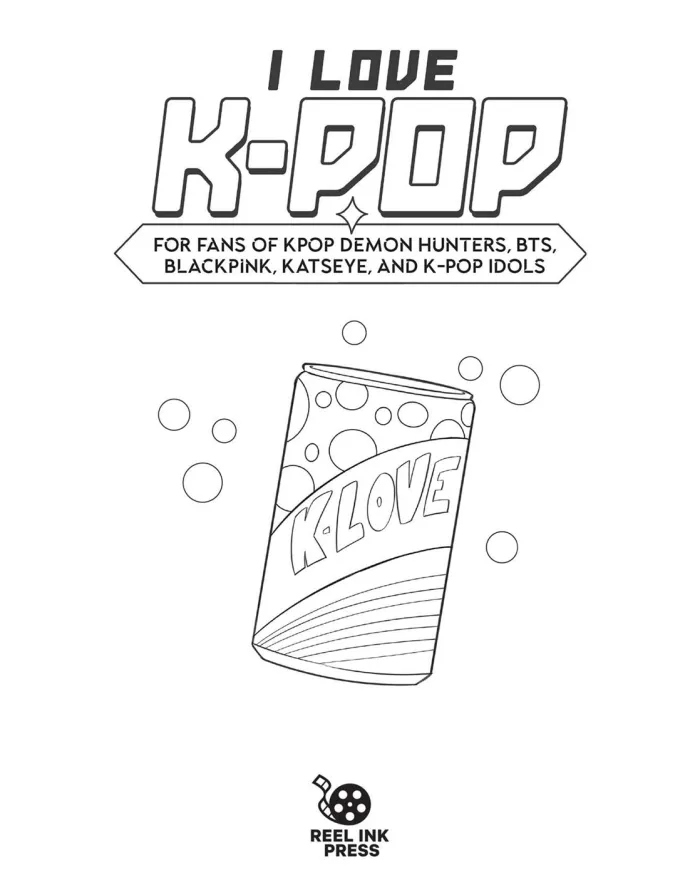 I Love K-pop Coloring and Activity Book: For fans of KPop Demon Hunters, BTS, BLACKPINK, KATSEYE, and K-pop Idols