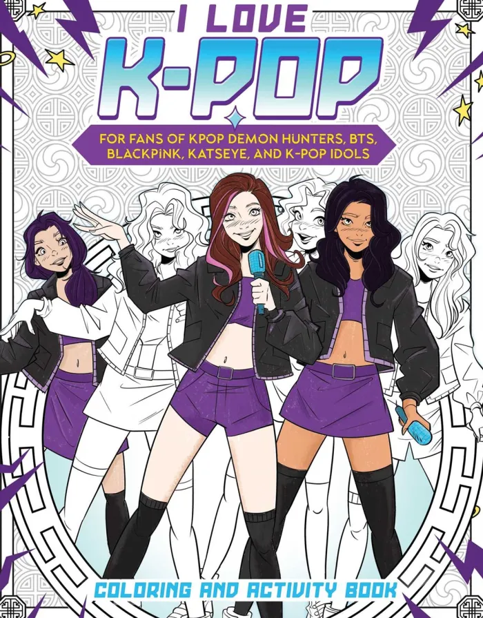 I Love K-pop Coloring and Activity Book: For fans of KPop Demon Hunters, BTS, BLACKPINK, KATSEYE, and K-pop Idols