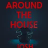 Incidents Around the House