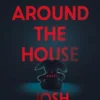 Incidents Around the House: A Novel: The Inspiration for the Movie "Other Mommy"