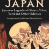 In Ghostly Japan: Japanese Legends of Ghosts, Yokai, Yurei and Other Oddities