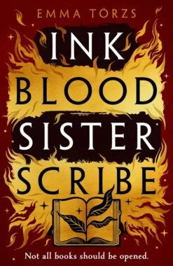 Ink Blood Sister Scribe: the Sunday Times bestselling edge-of-your-seat fantasy thriller
