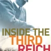 Inside The Third Reich: The Classic Account of Nazi Germany by Hitler's Armaments Minister
