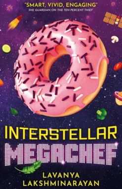 Interstellar MegaChef: By the Clarke Award nominated author of The Ten Percent Thief