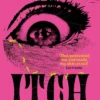 ITCH!: The darkly feminist horror novel crawling under your skin...