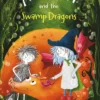 Ivy Newt and the Swamp Dragons