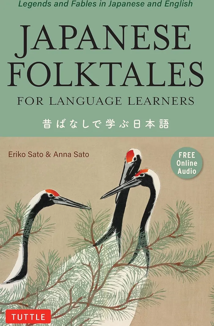 Japanese Folktales for Language Learners: Bilingual Legends and Fables in Japanese and English (Free online Audio Recording)