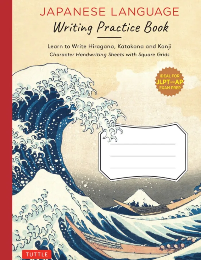 Japanese Language Writing Practice Book: Learn to Write Hiragana, Katakana and Kanji - Character Handwriting Sheets with Square Grids (Ideal for JLPT and AP Exam Prep)