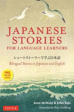 Japanese Stories for Language Learners: Bilingual Stories in Japanese and English (Online Audio Included)
