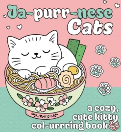Ja-purr-nese Cats: A cozy, cute kitty colouring book of Japanese cats