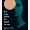Jeg som aldri har kjent menn