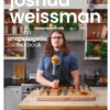Joshua Weissman: An Unapologetic Cookbook. #1 NEW YORK TIMES BESTSELLER