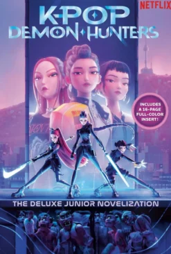 KPop Demon Hunters: The Official Deluxe Junior Novelization: The Official Retelling